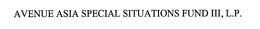 AVENUE ASIA SPECIAL SITUATIONS FUND III, L.P.