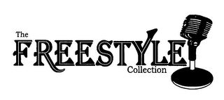THE FREESTYLE COLLECTION