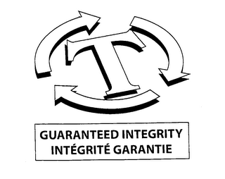 T GUARANTEED INTEGRITY INTEGRITE GARANTIE