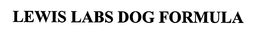 LEWIS LABS DOG FORMULA