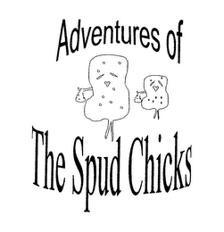 ADVENTURES OF THE SPUD CHICKS