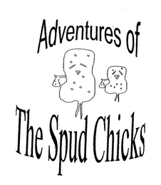 ADVENTURES OF THE SPUD CHICKS