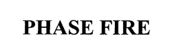 PHASE FIRE