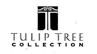 T TULIP TREE COLLECTION