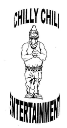 CHILLY CHILL ENTERTAINMENT