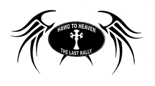 HAWG TO HEAVEN THE LAST RALLY