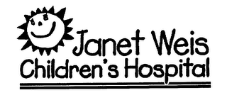 JANET WEIS CHILDREN'S HOSPITAL