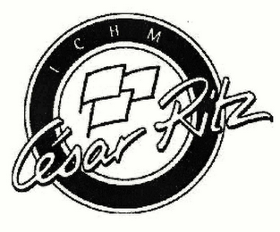ICHM CESAR RITZ