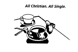 ALL CHRISTIAN. ALL SINGLE.