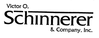 VICTOR O. SCHINNERER & COMPANY, INC.