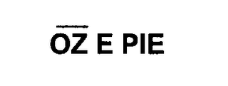 OZ E PIE