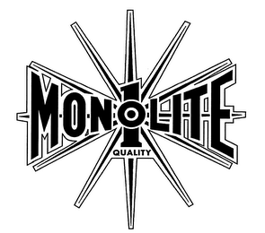 MONOLITE 1 QUALITY