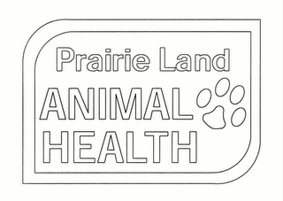 PRAIRIE LAND ANIMAL HEALTH