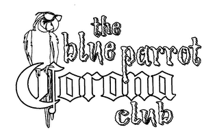 THE BLUE PARROT CORONA CLUB
