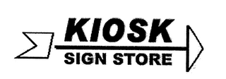 KIOSK SIGN STORE