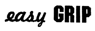 EASY GRIP