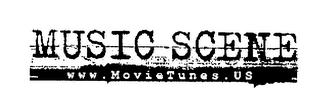 MUSIC SCENE WWW.MOVIETUNES.US