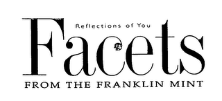 REFLECTIONS OF YOU FACETS FROM THE FRANKLIN MINT