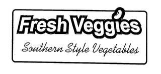 FRESH VEGGIES SOUTHERN STYLE VEGETABLES