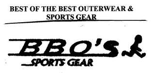 BEST OF THE BEST OUTERWEAR & SPORTS GEAR BBO'S SPORTS GEAR