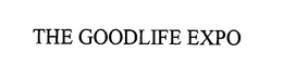 THE GOODLIFE EXPO