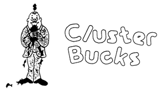 CLUSTER BUCKS