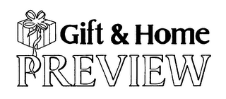 GIFT & HOME PREVIEW