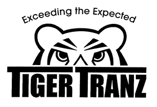 EXCEEDING THE EXPECTED TIGERTRANZ