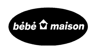 BEBE MAISON