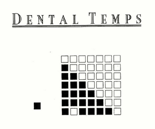 DENTAL TEMPS