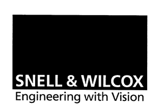 SNELL & WILCOX ENGINEERING WITH VISION