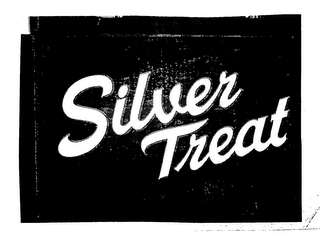 SILVER TREAT