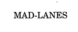 MAD-LANES