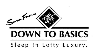 SUSAN FOWLER'S DOWN TO BASICS SLEEP IN LOFTY LUXURY.