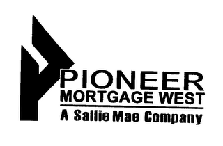 P PIONEER MORTGAGE WEST A SALLIE MAE COMPANY