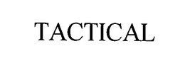 TACTICAL