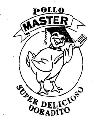 POLLO MASTER SUPER DELICIOSO DORADITO