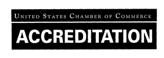 UNITED STATES CHAMBER OF COMMERCE ACCREDITATION