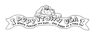 PUPPYTOWN USA WHERE FAMILIES ARE BUILT... ONE PUPPY AT A TIME.