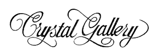 CRYSTAL GALLERY