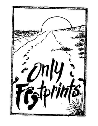 ONLY FOOTPRINTS