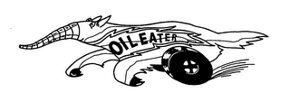 OIL EATER