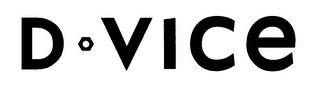 D VICE