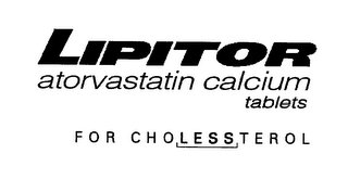 LIPITOR ATORVASTATIN CALCIUM TABLETS FOR CHOLESSTEROL