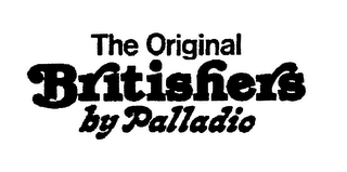 THE ORIGINAL BRITISHERS BY PALLADIO