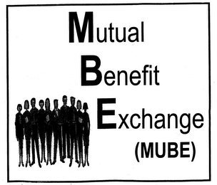 MUTUAL BENEFIT EXCHANGE (MUBE)