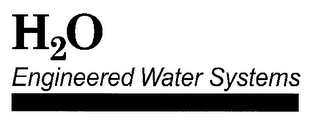 H2O ENGINEERED WATER SYSTEMS