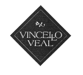 VINCELLO VEAL