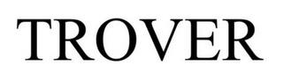 TROVER