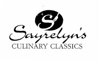 S SAYRELYN'S CULINARY CLASSICS